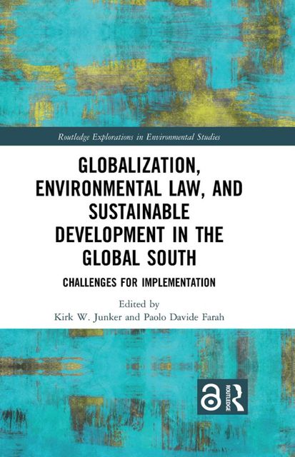 Globalization, Environmental Law, and Sustainable Development in the Global South: Challenges for Implementationcover