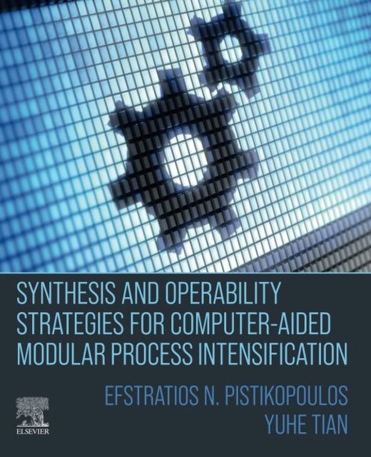 Synthesis and Operability Strategies for Computer-Aided Modular Process Intensification