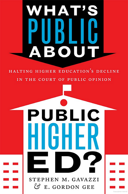 Cover of What’s Public about Public Higher Ed? Halting Higher Education’s Decline in the Court of Public Opinion